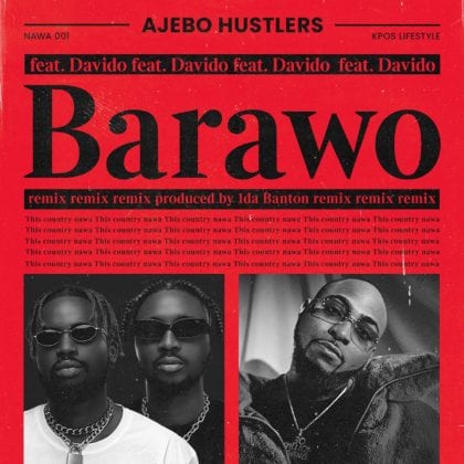 Davido joins Ajebo Hustlers for Remix to popular tune, 'Barawo'